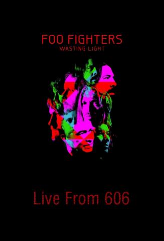 Foo Fighters - Wasting Light Live from 606
