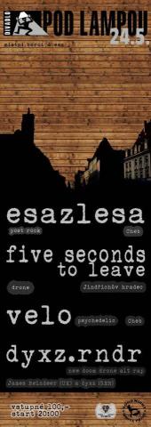 Esazlesa/Five seconds to leave/Velo/dyxz.rndr[de/uk]