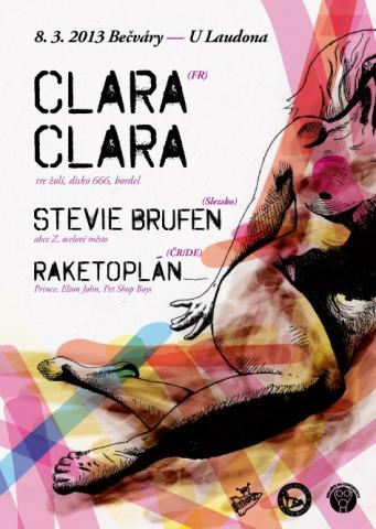 CLARA CLARA (FR), STEVIE BRUFEN, RAKETOPLAN
