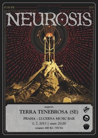 Neurosis (USA), support: Terra Tenebrosa (SE)