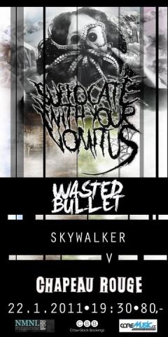 Suffocate With Your Vomitus, Wasted Bullet(NL), Sk...