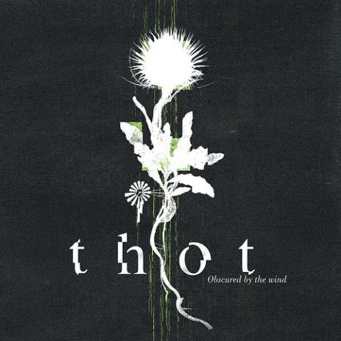 Thot - Obscured By The Wind