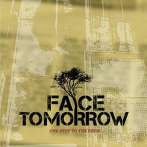 Face Tomorrow - One Step To The Edge