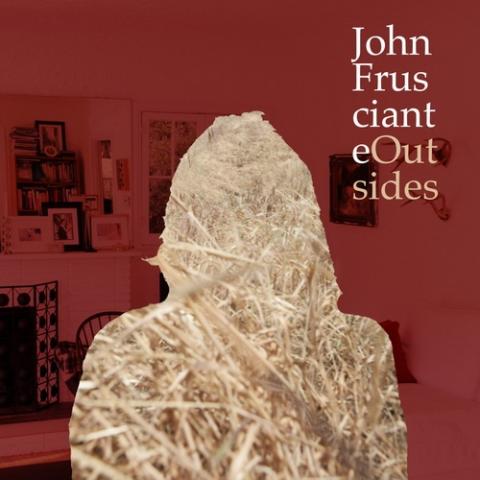 John Frusciante - Outsides (EP)