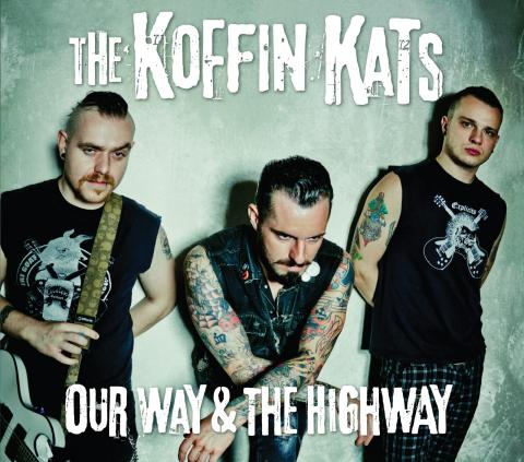 Koffin Kats - Our Way & The Highway