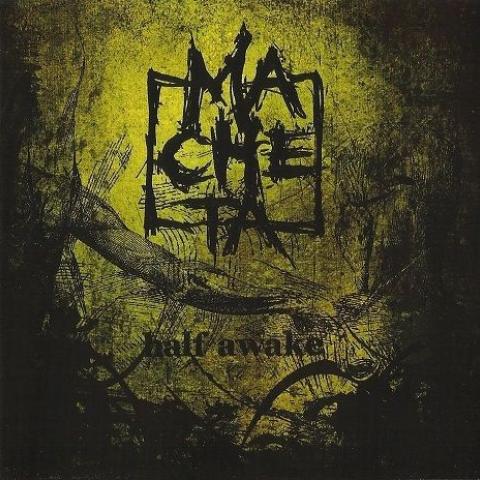 Macheta - Half Awake