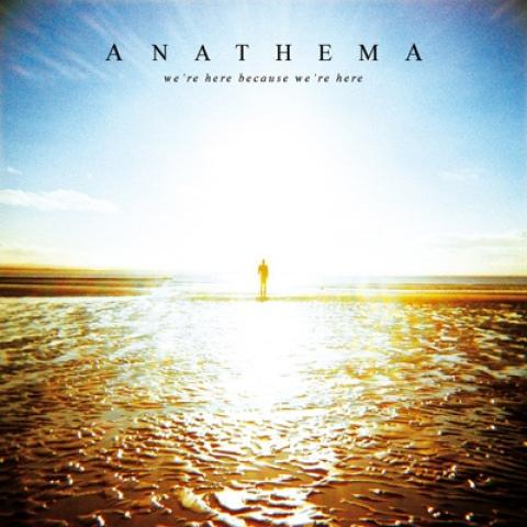 Anathema - We&#39;re Here Because We&#39;re Here