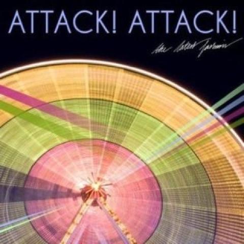 Attack! Attack! - The Latest Fashion