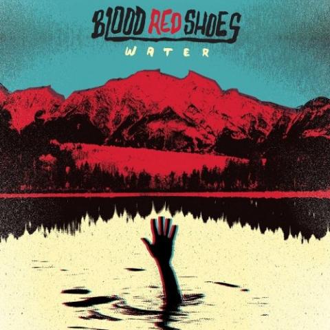 Blood Red Shoes - Water