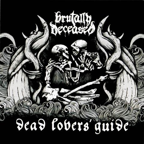 Brutally Deceased - Dead Lovers&#39; Guide
