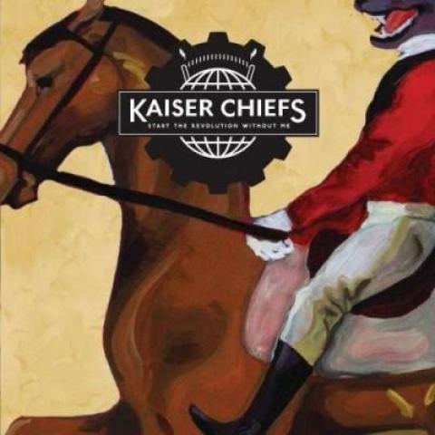 Kaiser Chiefs - Start The Revolution Without Me